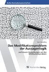 Das Modifikationsproblem der Aussagenlogik