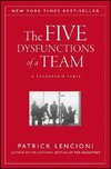 The Five Dysfunctions of a Team