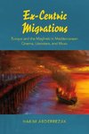 Ex-Centric Migrations