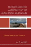 New Domestic Automakers in the United States and Canada