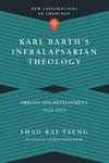 Karl Barth's Infralapsarian Theology