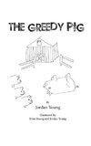 The Greedy Pig