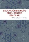 EDUCACIÓN BILINGÜE  EN EL CENTRO ESCOLAR