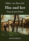 Hin und her