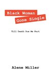 Black Woman Gone Single