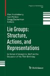 Lie Groups: Structure, Actions, and Representations