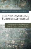 The New Evangelical Subordinationism?