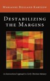 Destabilizing the Margins