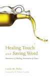 Healing Touch and Saving Word