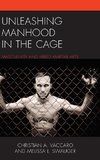 Unleashing Manhood in the Cage