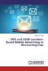 SMS and USSD Location-Based Mobile Advertising in Microenterprises