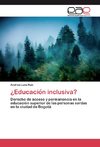 ¿Educacio´n inclusiva?