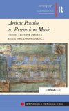 Artistic Practice as Research in Music