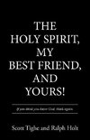 The Holy Spirit, My Best Friend, and Yours!