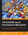 CryEngine Game Development Blueprints