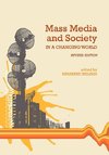 Mass Media and Society in a Changing World (Revised Edition)