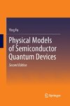 Physical Models of Semiconductor Quantum Devices