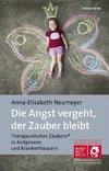 Die Angst vergeht, der Zauber bleibt