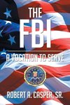 The FBI, a Vocation to Serve