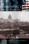 Harrisburg's Old Eighth Ward