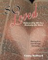 So Loved -- Embraced by His Love and Healed by His Word