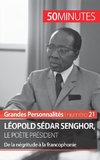 Léopold Sédar Senghor, le poète président