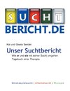 Unser Suchtbericht