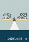 Ethics and Law for Social Workers