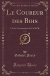 Ferry, G: Coureur des Bois, Vol. 2