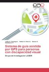 Sistema de guía asistida por GPS para personas con discapacidad visual