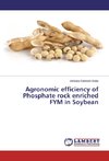 Agronomic efficiency of Phosphate rock enriched FYM in Soybean