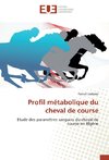 Profil métabolique du cheval de course