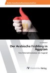 Der Arabische Frühling in Ägypten