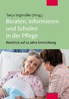 Beraten, Informieren und Schulen in der Pflege