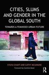 Chant, S: Cities, Slums and Gender in the Global South