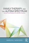 Family Therapy and the Autism Spectrum