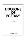 Eidolons of Ecstasy