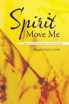 Spirit Move Me