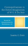 Cosmopolitanism in the Fictive Imagination of W. E. B. Du Bois