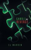 Gamble and Revenge