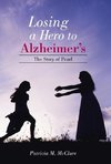 Losing a Hero to Alzheimer's