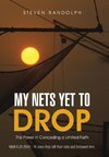 My Nets Yet to Drop