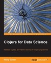 CLOJURE FOR DATA SCIENCE