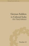 German Soldiers in Colonial India