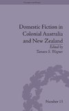 Domestic Fiction in Colonial Australia and New Zealand