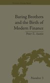 Baring Brothers and the Birth of Modern Finance