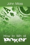 How to Win at Poker