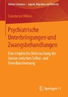 Psychiatrische Unterbringungen und Zwangsbehandlungen