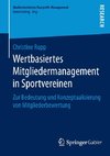 Wertbasiertes Mitgliedermanagement in Sportvereinen