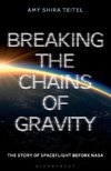 Breaking the Chains of Gravity